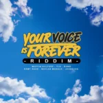 Your Voice Is Forever Riddim – Big Scoop Records