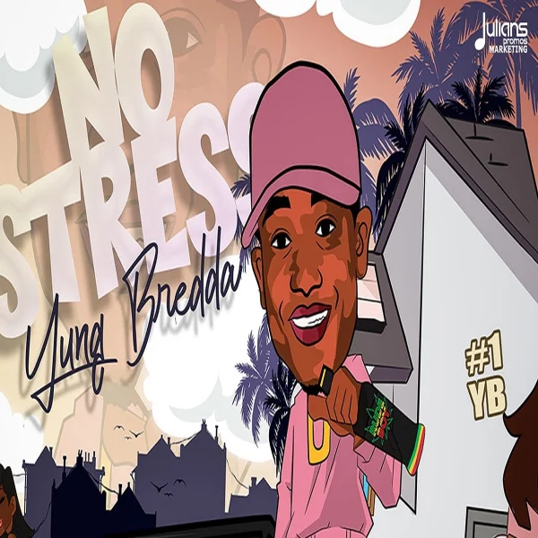 Yung Bredda - No Stress