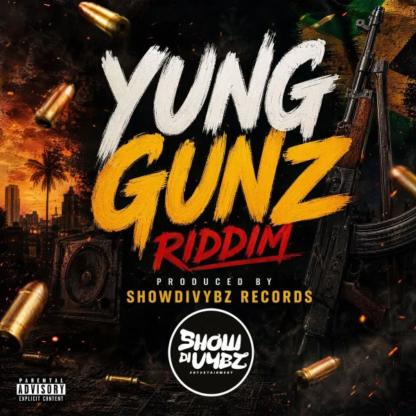 Yung Gunz Riddim - Show Di Vybz Records Yung Gunz Riddim - Show Di Vybz Records