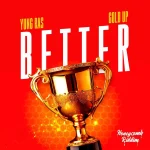 Yung Ras & Gold UP – Better