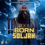Zagga – Born Soljah