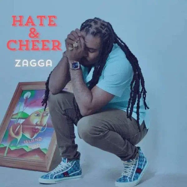 Zagga - Hate & Cheer