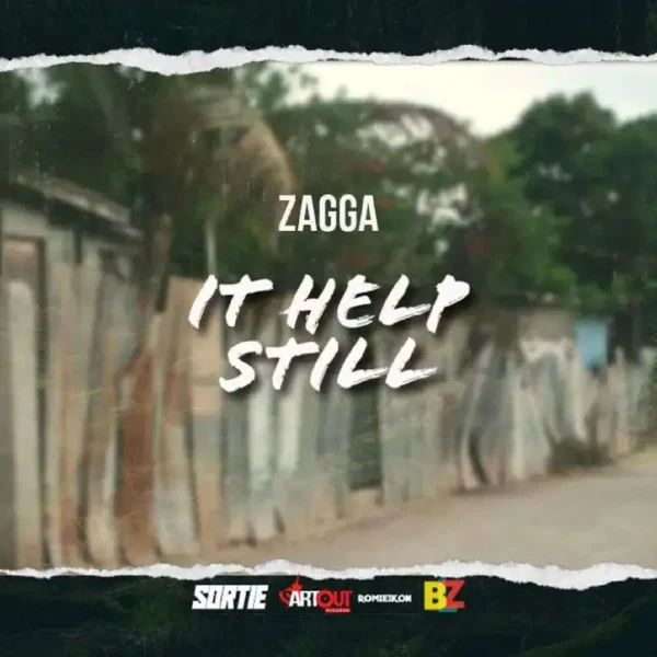 Zagga - It Help Still