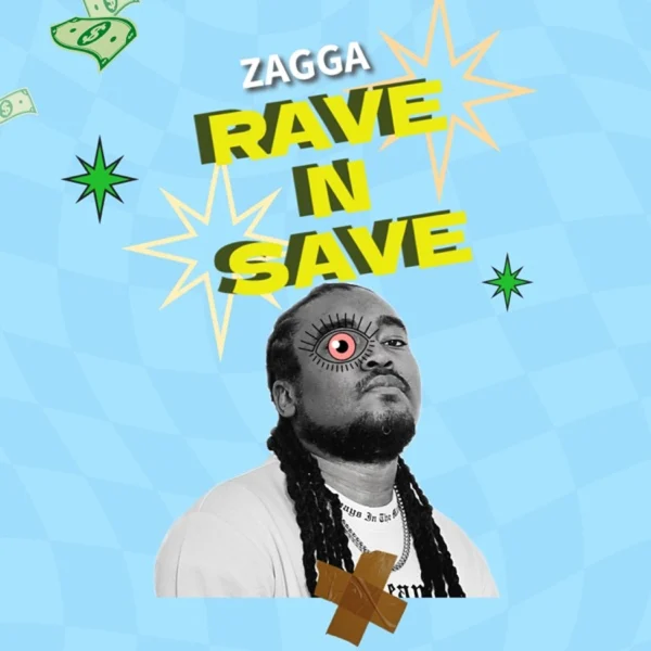 Zagga - Rave N Save