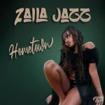 Zaila Jazz – Hometown
