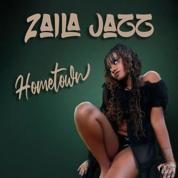 Zaila Jazz - Hometown