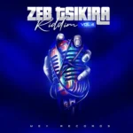 Zeb Tsikira Riddim Vol 4 (2025) – MEY Records