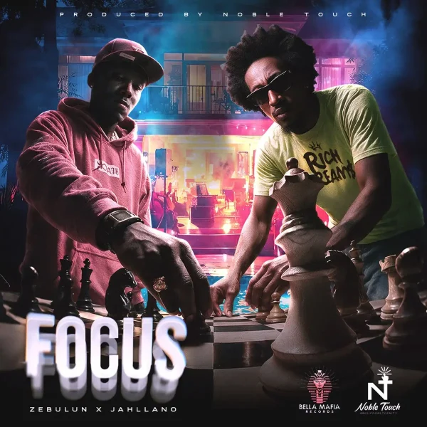 Zebulun X Jahllano - Focus