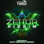Zenor Riddim – Famous Productions