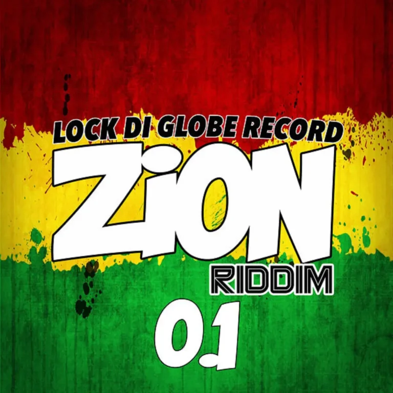 Zion Riddim 0.1 - Lock Di Globe Records