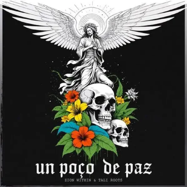 Zion Within & Tali Roots - Un Poco De Paz