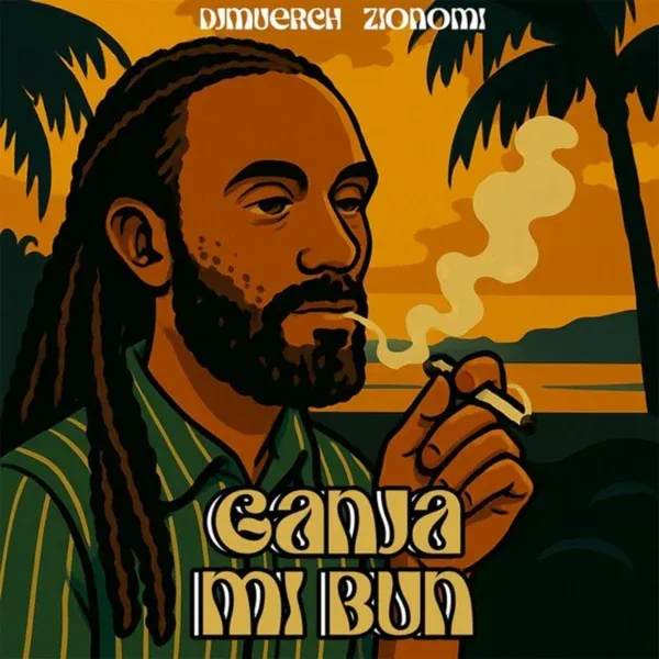 Zionomi & Dj Muerch - Ganja Mi Bun
