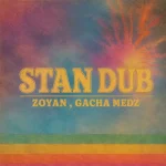 Zoyan x Gacha Medz – Stan Dub