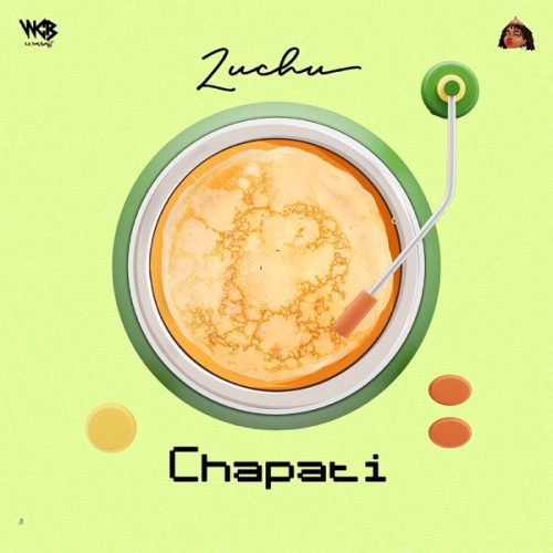 zuchu - chapati