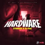 Zyanigh x DJ Mac – Hardware