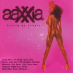 Aaxxia Riddim – Unity Records