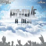 Above A Dem Riddim – Brimstone And Fire