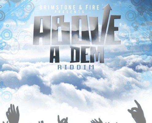 Above A Dem Riddim