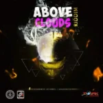 Above Clouds Riddim – Ghaddafeh
