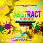 Abstract Riddim (2017) – Westpoint Entertainment