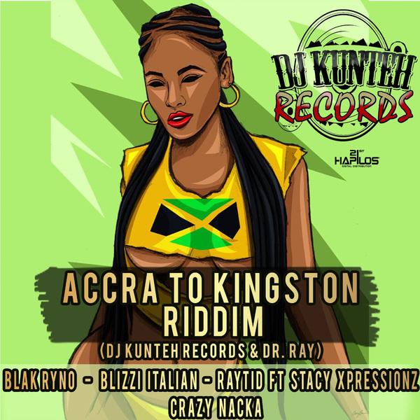 accra to kingston riddim - dj kunteh records/dr ray