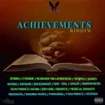 Achievements Riddim (2022) – Flyweh Records