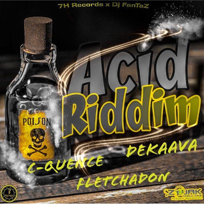 acid riddim - 7h/dj fantaz 2019