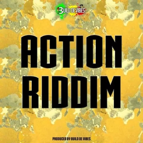 action riddim - build de vibes production