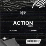 Action Riddim – Mega Mick
