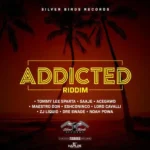 Addicted Riddim – Silver Birds Records 2019