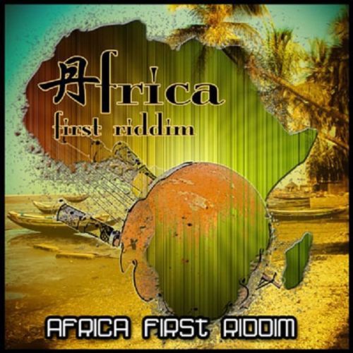 africa first riddim - megga force music