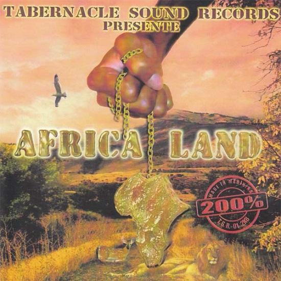 africa land riddim - tabernacle sound records