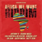 Africa We Want Riddim – Conquering Records