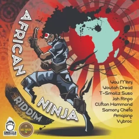 African Ninja Riddim – Greezzly Productions african ninja riddim - greezzly productions
