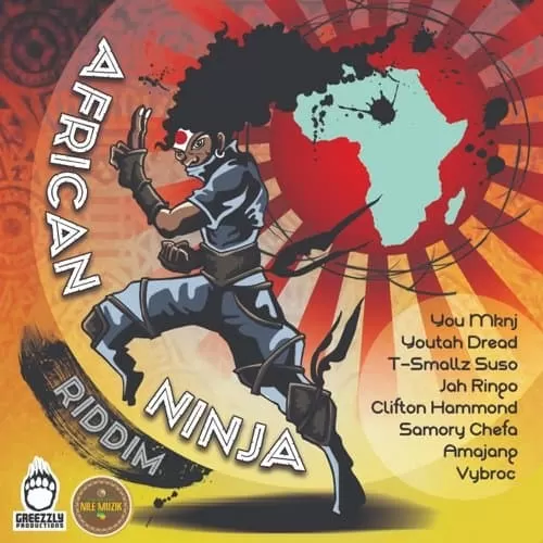 african ninja riddim - greezzly productions