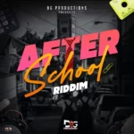 After School Riddim – DG Productions