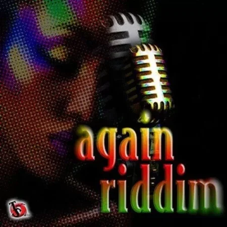 Again Riddim – Total Satsfaction Records again-riddim