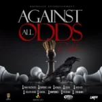 Against All Odds Riddim – Kushface Entertainment