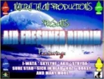 Air Freshener Riddim (2013) – Natural Talent Productions