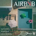 Airbnb Riddim – Nuh Rush