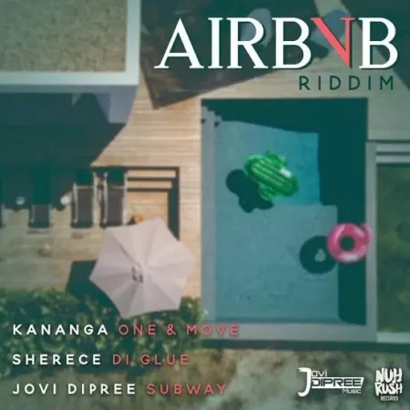 Airbnb Riddim – Nuh Rush airbnb riddim - nuh rush