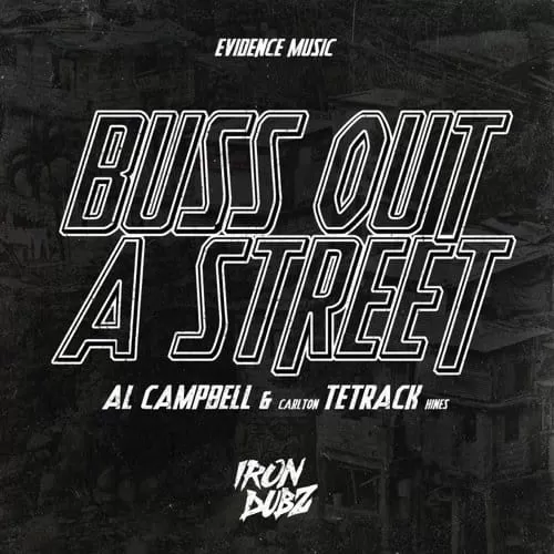 al campbell and iron dubz - buss out a street