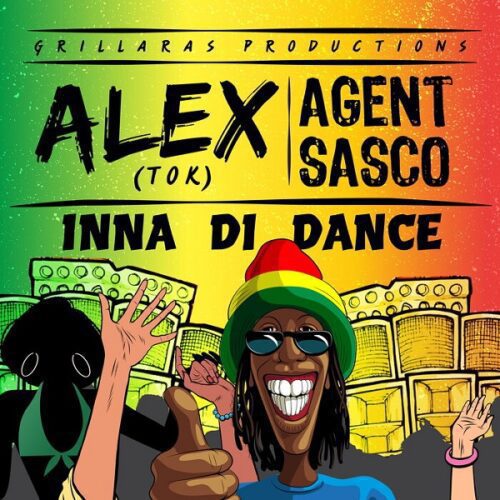 alex tok ft. agent sasco - inna di dance