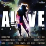 Alive Riddim – Dynasty Records