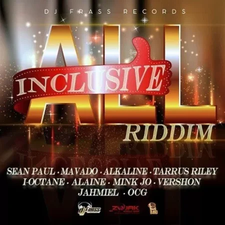 All Inclusive Riddim – DJ Frass Records All Inclusive Riddim - Dj Frass Records
