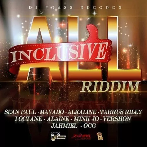 all inclusive riddim - dj frass records