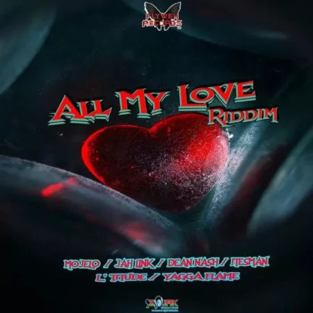 all my love riddim - flyweh records