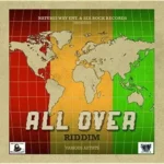 All Over Riddim – Natures Way Entertainment / Sea Rock Records
