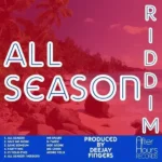 All Season Riddim – Deejay Fingers Production