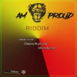 Am Proud Riddim – Blak Karpet
